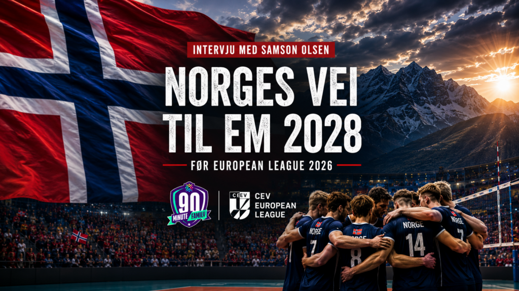 Norges vei til EM 2028, (Intervju med Samson Olsen før European League 2026)